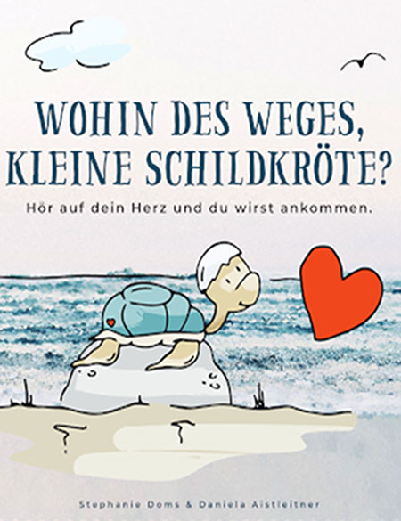 Buchcover Wohin des Weges kleine Schildkröte - Schildkröte vor Meer