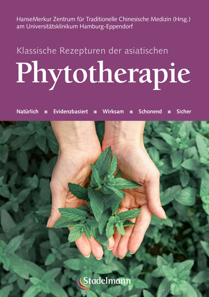 Klassische Rezepturen der asiatischen Phytotherapie Cover